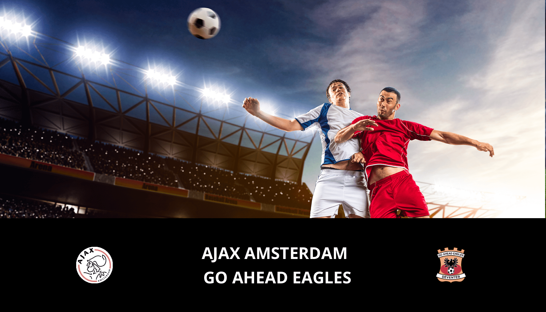 Previsione per Ajax VS GO Ahead Eagles il 04/04/2024 Analysis of the match